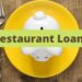 Small Business Loans and Other Ways to Start Up or Grow Your Restaurant Business